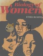 BIOLOGY OF WOMEN   1980  PDF电子版封面  0471021652  ETHEL SLOANE 