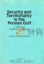 Security and Territoriality in the Persian Gulf   1999  PDF电子版封面  0700710981   