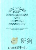 Nationalism Self-Determination and Political Geography   1988  PDF电子版封面  0709914806   