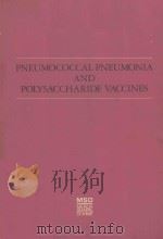 PNEUMOCOCCAL PNEUMONIA AND POLYSACCHARIDE VACCINES（1978 PDF版）