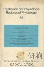 ERGEBNISSE DER PHYSIOLOGIE REVIEWS OF PHYSIOLOGY 65（1972 PDF版）