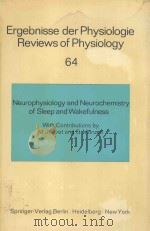 ERGEBNISSE DER PHYSIOLOGIE REVIEWS OF PHYSIOLOGY 64   1972  PDF电子版封面  3540054626  R.H.ADRIAN 