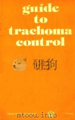 GUIDE TO TRACHOMA CONTROL（1981 PDF版）