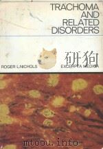 TRACHOMA AND RELATED DISORDERS CAUSED BY CHLAMYDIAL AGENTS   1971  PDF电子版封面  902190165X   