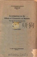 INVESTIGATIONS ON THE EFFECTS OF ULTRASONICS ON BACTERIA（1958 PDF版）