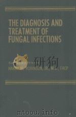 THE DIAGNOSIS AND TREATMENT OF FUNGAL INFECTIONS（1974 PDF版）