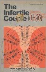 THE INFERTILE COUPLE   1980  PDF电子版封面  0443017271   