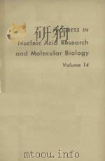 PROGRESS IN NUCLEIC ACID RESEARCH AND MOLECULAR BIOLOGY VOLUME 14（1974 PDF版）