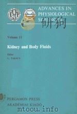 ADVANCES IN PHYSIOLOGICAL SCENCES VOLUME 11 KIDNEY AND BODY FLUIDS（1980 PDF版）