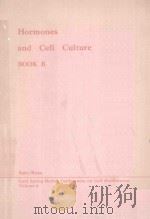 HORMONES AND CELL CULTURE BOOK B   1979  PDF电子版封面  0879691255   