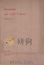 HORMONES AND CELL CULTURE BOOK A   1979  PDF电子版封面  0879691255   