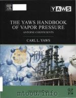the yaws handbook of vapor pressure antoine coefficients     PDF电子版封面     