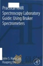 practical nmr spectroscopy laboratory guide using bruker spectrometers     PDF电子版封面     