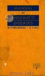 MANUAL OF RHEUMATIC DISEASES   1952  PDF电子版封面    W.PAUL HOBLROOK AND DONALD F.H 
