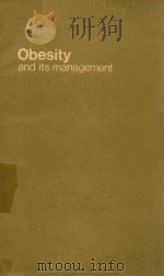 OBESITY AND ITS MANAGEMENT SECOND EDITION   1973  PDF电子版封面  044301017X   