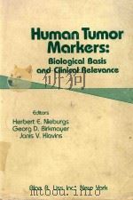 HUMAN TUMOR MARKERS BIOLOGICAL BASIS AND CLINICAL RELEVANCE（1983 PDF版）