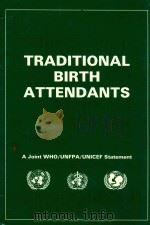 TRADITIONAL BIRTH ATTENDANTS   1992  PDF电子版封面  9241561505   