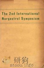 THE 2ND INTERNATIONAL NORGESTREL SYMPOSIUM   1974  PDF电子版封面  9021902788   