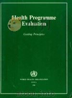 HEALTH PROGRAMME EVALUATION   1981  PDF电子版封面  9241800062   