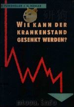 WIE KANN DER KRANKENSTAND GESENKT WERDEN   1958  PDF电子版封面     