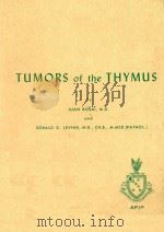 ATLAS OF TUMOR PATHOLOGY SECOND SERIES FASCICLE 13 TUMORS OF THE THYMUS（1976 PDF版）