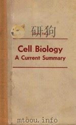 CELL BIOLOGY A CURRENT SUMMARY（1965 PDF版）