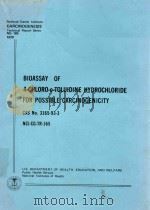BIOASSAY OF 4 CHLORO O TOLUIDINE HYDROCHLORIDE FOR POSSBILE CARCINOGENICITY（1979 PDF版）