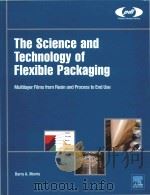 the science and technology of flexible packaging multilayer films from resin and process to end use     PDF电子版封面     