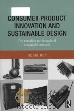 consumer product innovation and sustainable design the evolution and impacts of successful products     PDF电子版封面     