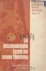 THE RETICULOENDOTHELIAL SYSTEM AND IMMUNE PHENOMENA（1971 PDF版）