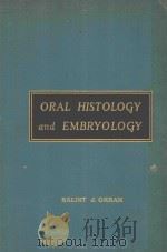 ORAL HISTOLOGY AND EMBRYOLOGY FOURTH EDITION（1957 PDF版）