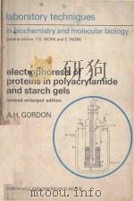 ELECTROPHORESIS OF PROTEINS IN POLYACRYLAMIDE AND STARCH GELS（1975 PDF版）