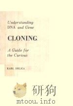 UNDERSTANDING DNA AND GENE CLONING A GUIDE FOR THE CURIOUS   1984  PDF电子版封面  0471879428  KARL DRLICA 