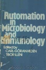 AUTOMATION IN MICROBIOLOGY AND IMMUNOLOGY   1975  PDF电子版封面  0471367451  CARL GORAN HEDEN AND TIBOR ILL 