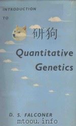 INTRODUCTION TO QUANTITATIVE GENETICS（1960 PDF版）