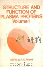 STRUCTURE AND FUNCTION OF PLASMA PROTEINS VOLUME 1（1974 PDF版）