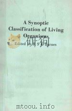 A SYNOPTIC CLASSIFICATION OF LIVING ORGANISMS   1984  PDF电子版封面  0632011459  R S K BARNES 