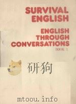 SURVIVAL ENGLISH ENGLISH THROUGH CONVERSATIONS BOOK 1   1985  PDF电子版封面  0138791724  BOBBI PAUL 