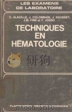 LES EXAMENS DE LABORATOIRE TECHNIQUES EN HEMATOLOGIE   1972  PDF电子版封面     
