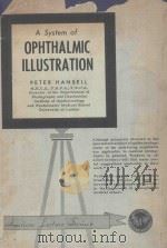 A SYSTEM OF OPHTHALMIC ILLUSTRATION   1957  PDF电子版封面    PETER HANSELL 