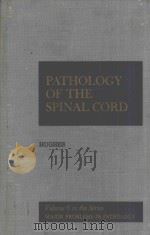 PATHOLOGY OF THE SPINAL CORD SECOND EDITION（1978 PDF版）