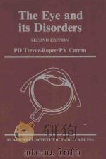 THE EYE AND ITS DISORDERS SECOND EDITION   1984  PDF电子版封面  9971909588  PATRICK D.TREVOR ROPER AND PET 