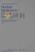 NUCLEARNUCLEAR MEDICINE IN CLINICAL PRACTICE（1978 PDF版）