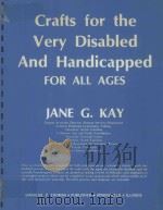 CRAFT FOR THE VERY DISABLED AND HANDICAPPED FOR ALL AGES（1977 PDF版）