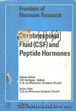CEREBROSPINAL FLUID AND PEPTIDE HORMONES   1982  PDF电子版封面  380552823X  E.M.RODRIGUEZ 