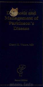 DIAGNOSIS AND MANAGEMENT OF PARKINSON'S DISEASE   1999  PDF电子版封面  1884735533   