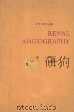 RENAL ANGIOGRAPHY   1966  PDF电子版封面    OWINGS W.KINCAID 