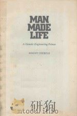 MAN MADE LIFE   1982  PDF电子版封面  0631130268   