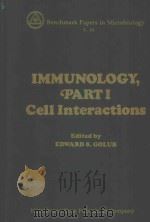 BENCHMARK PAPERS IN MICROBIOLOGY 16 IMMUNOLOGY PART I CELL INTERACTIONS（1981 PDF版）