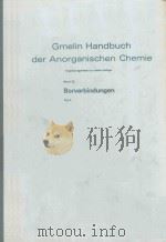 GMELIN HANDBUCH DER ANORGANISCHEN CHEMIE BAND 22 BORVERBINDUNGEN TEIL 4（1975 PDF版）